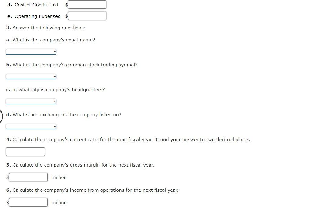 does the company report for the following items for the most current