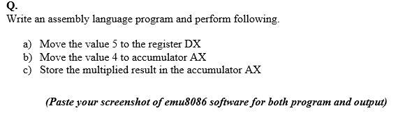 Subj. : Computer Organization and Assembly Language Q. Write an assembly language