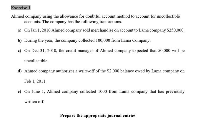  Ahmed company using the allowance for doubtful account method to account