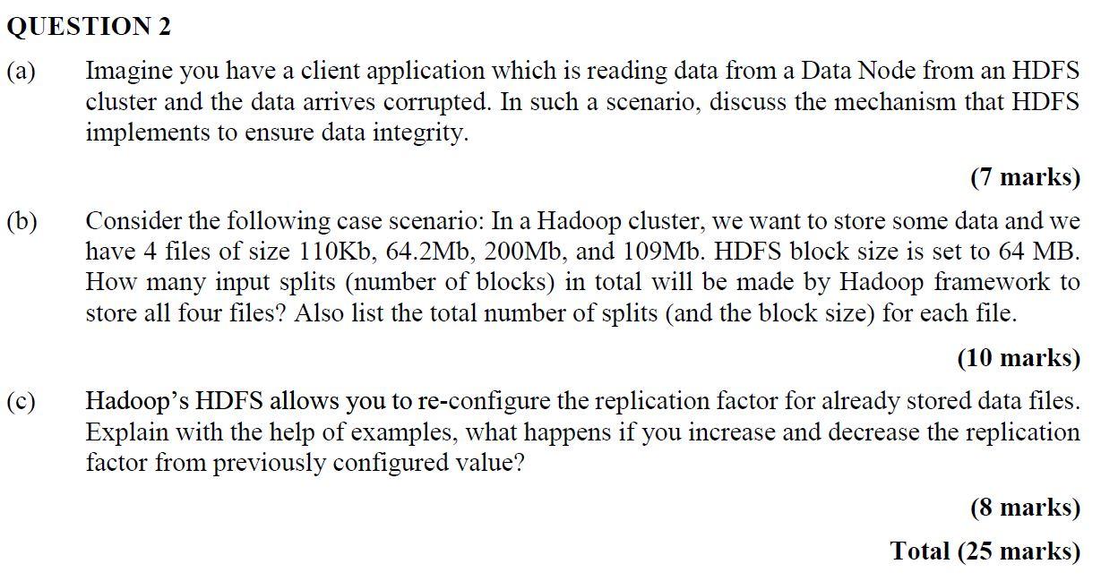 QUESTION 2 (a) Imagine you have a client application which is