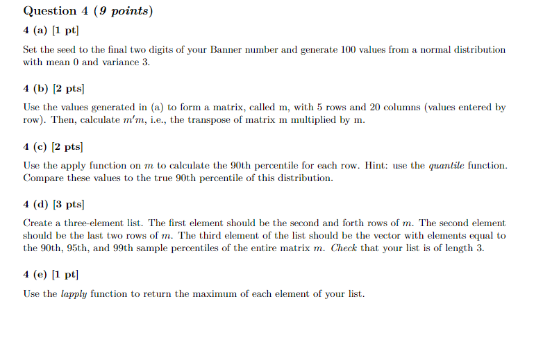 Please Solve the following using RSTUDIO coding language Q4 ABCDEQuestion 4(9