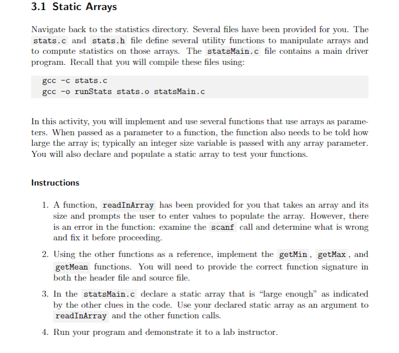  This is the code: stats.c: #include #include #include "stats.h" //TODO: fix
