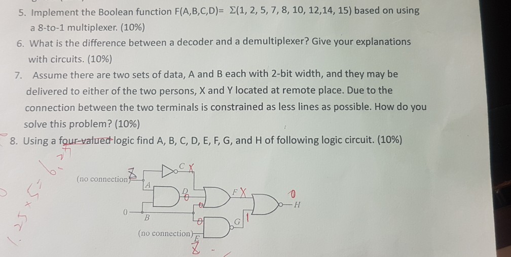 number 5,8 please 5. Implement the Boolean function F(A,B,C,D)- 2(1, 2, 5,