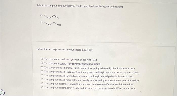  Select the compound below that you would expect to have the