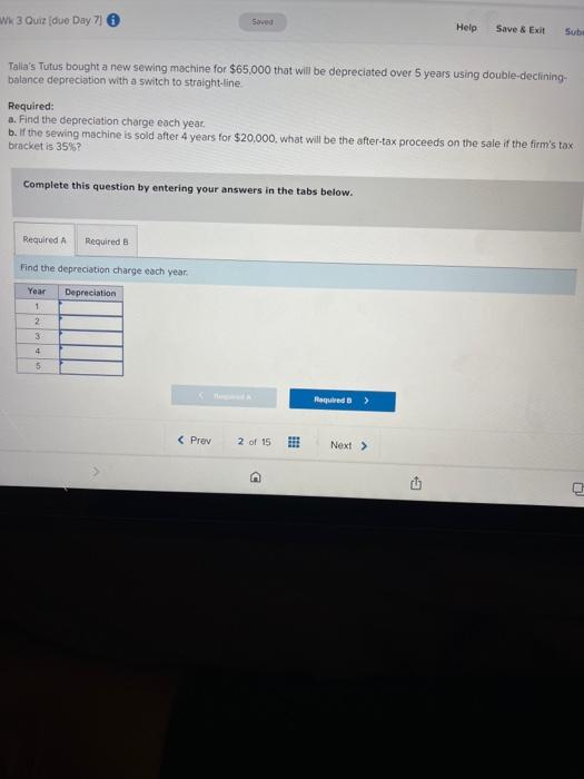  Wk3 Quiz (due Day 71 Help Save & Exit Sub Talla's