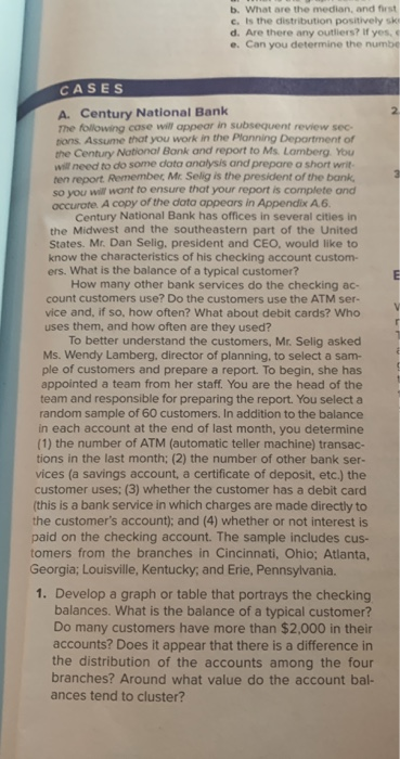  statistical tec b. What are the median, and first c. Is