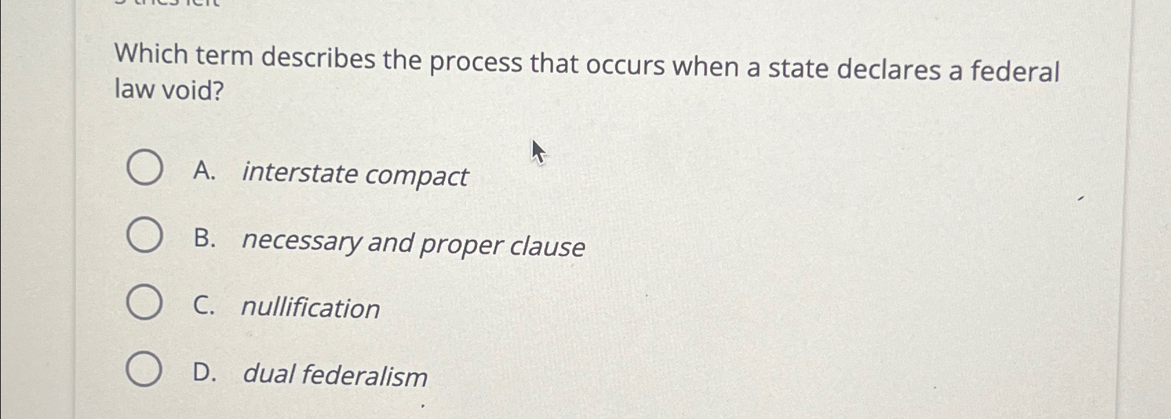  Which term describes the process that occurs when a state declares
