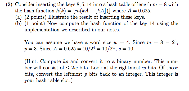Consider inserting the keys 8, 5, 14 into a hash table