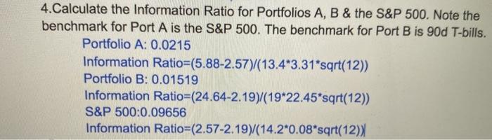  Based on the information ratios calculated in #4, is the performance