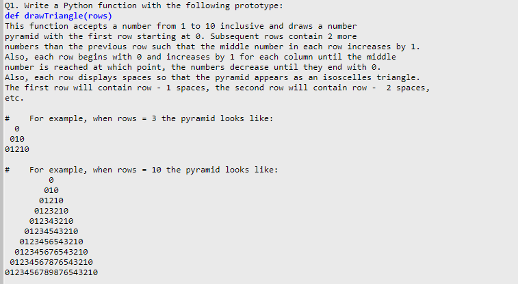  01. Write a Python function with the following prototype: def drawTriangle(rows)