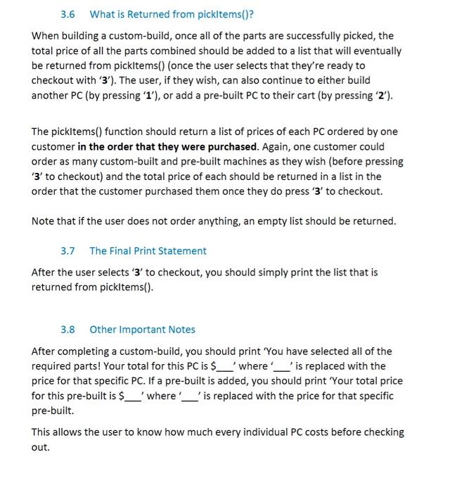 function will walk the user through their order using print statements and