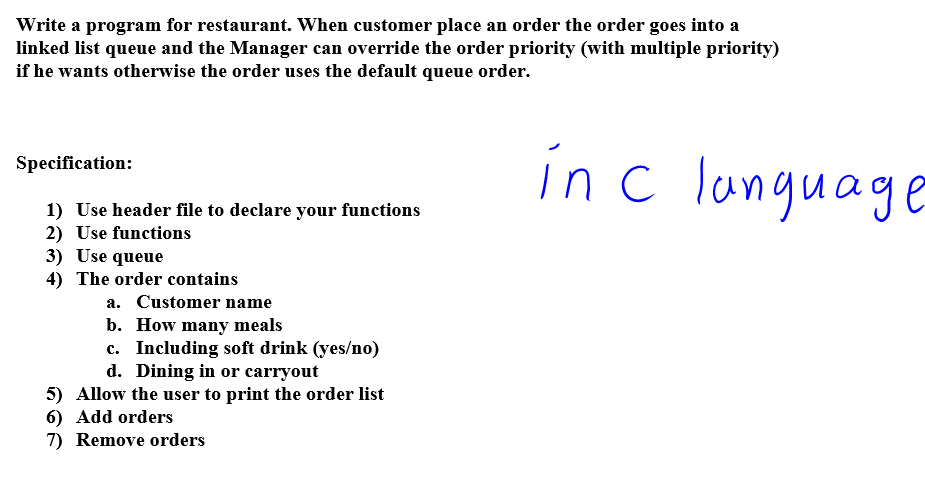 Write a program for restaurant. When customer place an order the