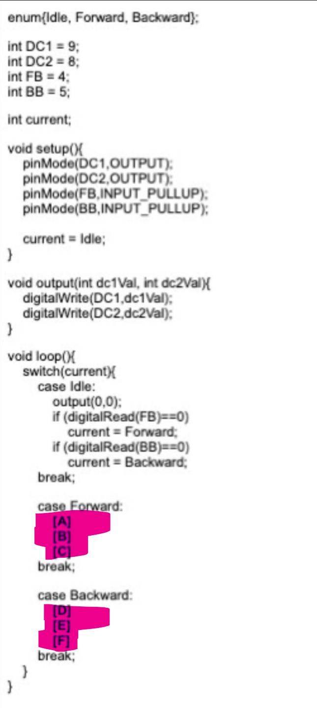 Could you please complete the highlighted area enum{idle, Forward, Backward): int DC1