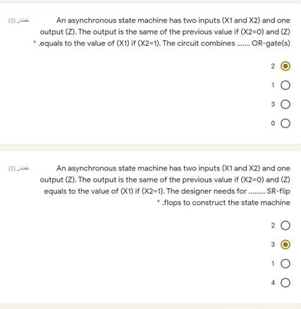  (2) An asynchronous state machine has two inputs (X1 and X2)