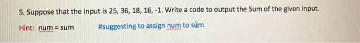  How would you solve this using python? 5. Suppose that the
