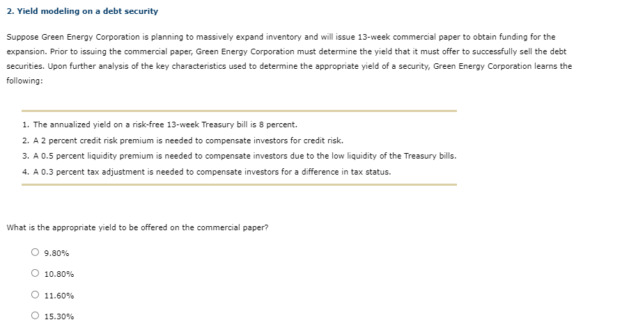 2. Yield modeling on a debt security Suppose Green Energy Corporation