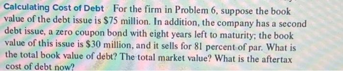 answer question 7 (do not ise excel) question 6 for referece :