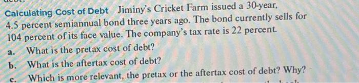 Calculating Cost of Debt For the firm in Problem 6, suppose the