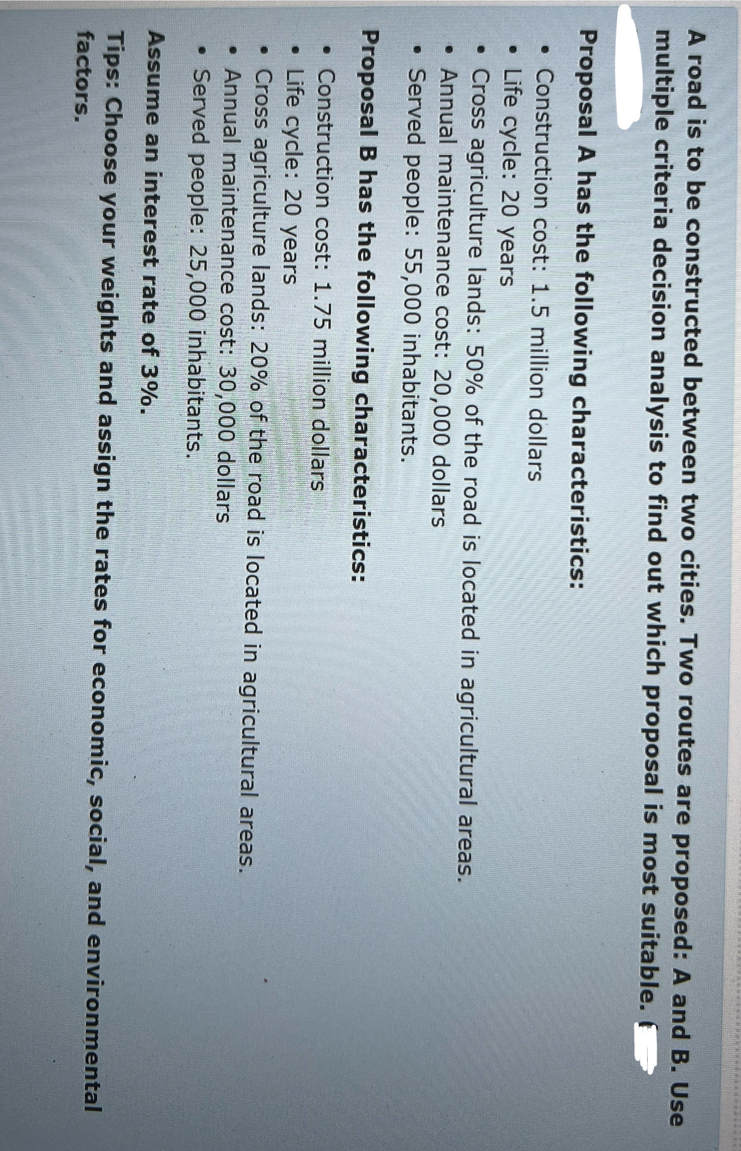  A road is to be constructed between two cities. Two routes