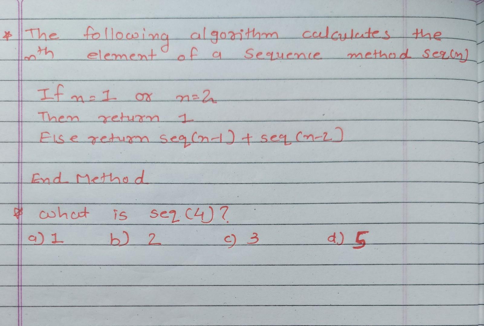 * The following algorithm calculates the method seqin] th element of