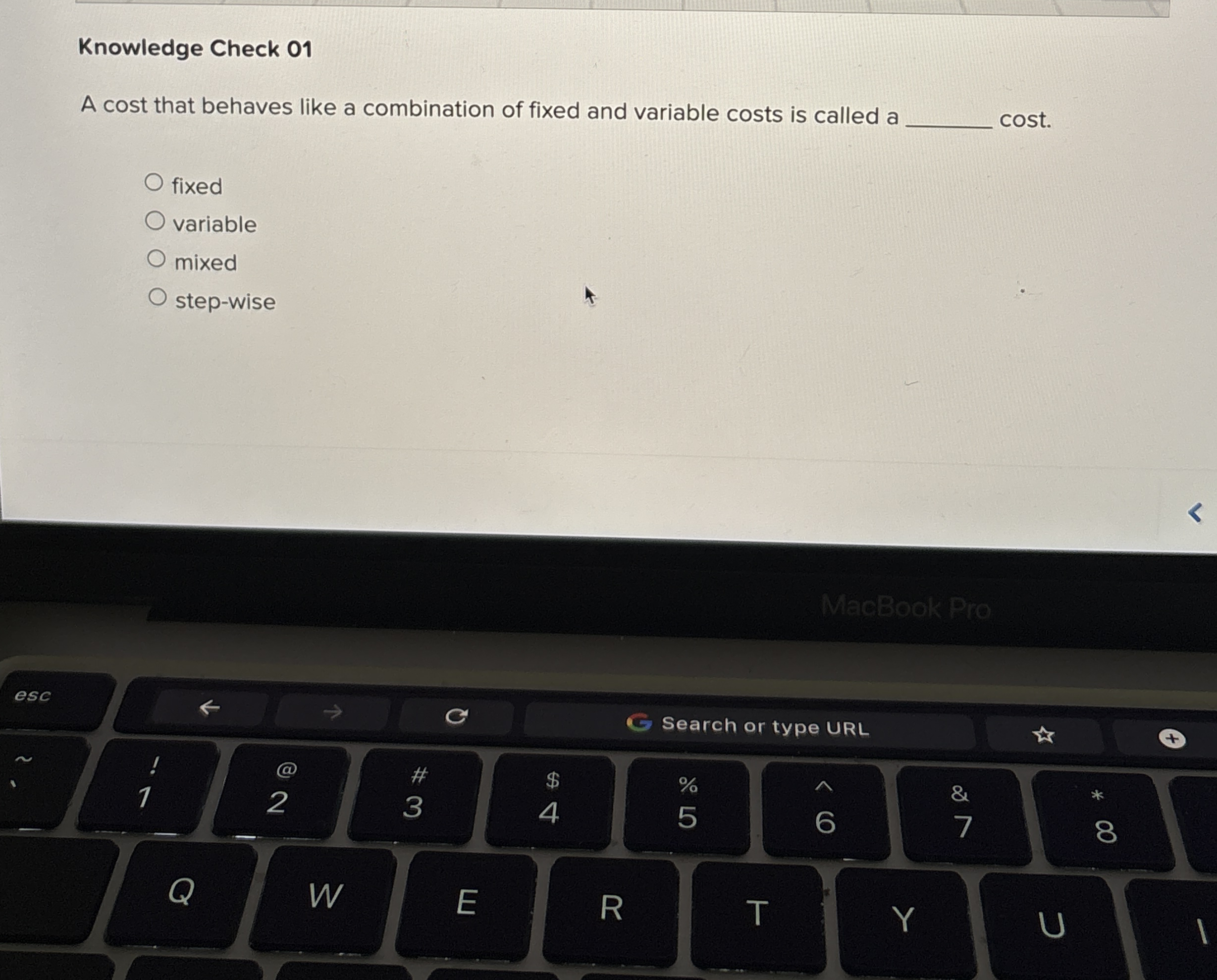  Knowledge Check 01 A cost that behaves like a combination of