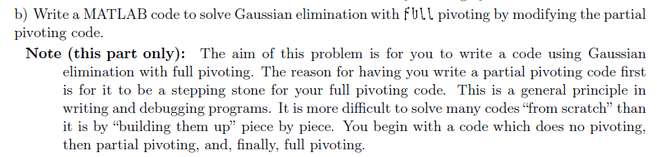 to solve Gaussian elimination with PARTJAL pivoting by modifying the faster Gaussian