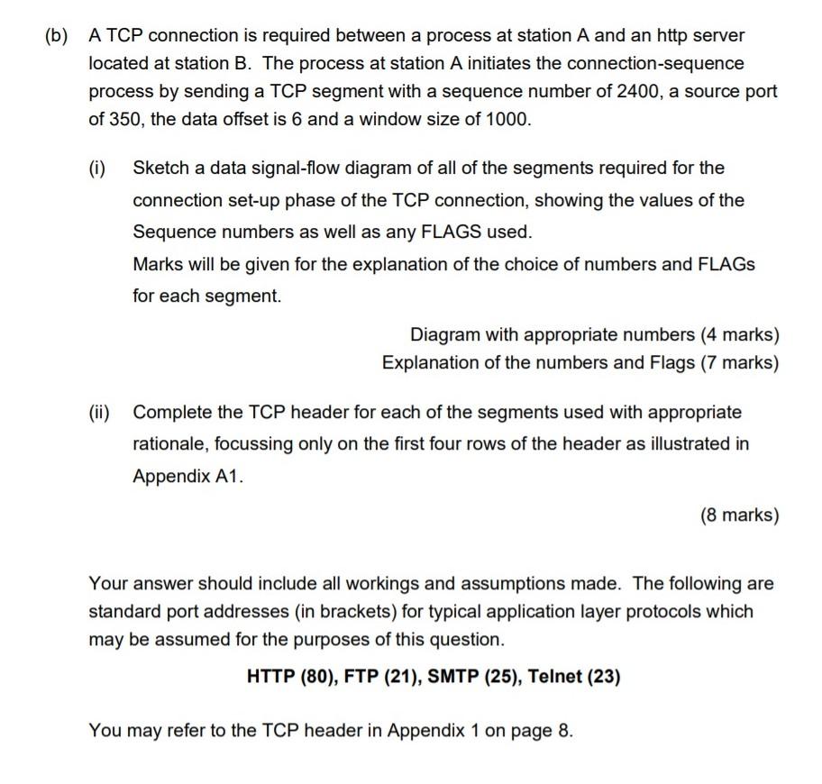  (b) A TCP connection is required between a process at station
