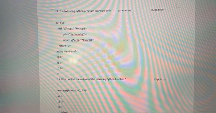  22. The following python program can work with parameters: (5 points)