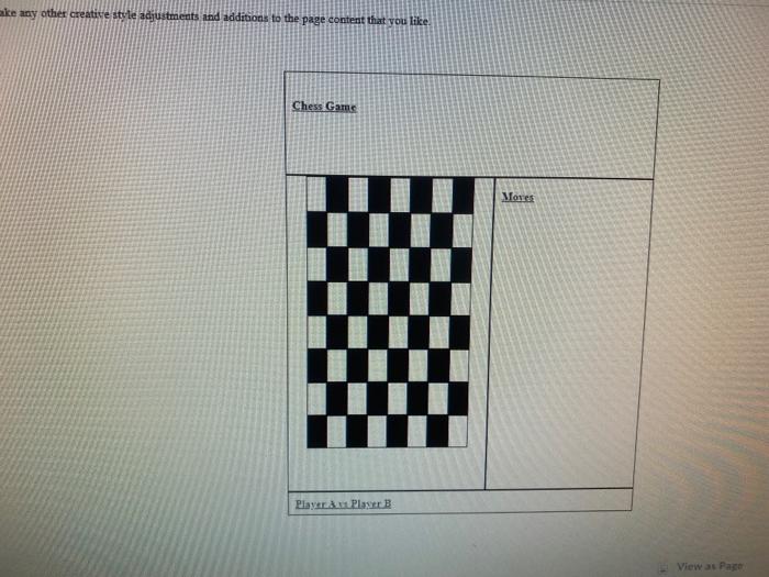  LAB EXERCISE: CREATE A DYNAMIC CHESSBOARD WEBPAGE Create a webpage using