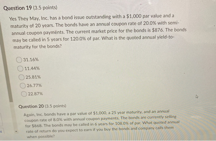 need help with 19 and 20 Question 19 (3.5 points) Yes They
