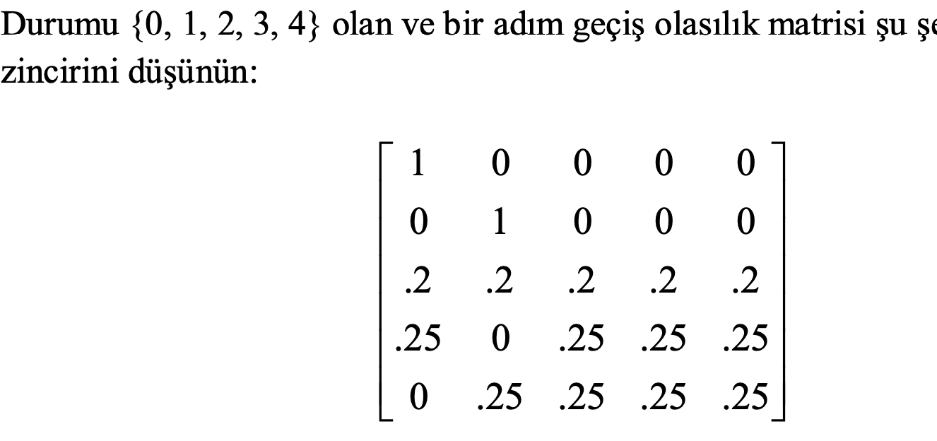  Consider a Markov chain with state {0,1,2,3,4} and a one-step transition