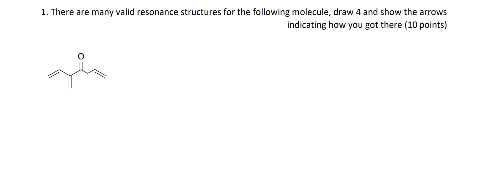 How would I answer this problem? 1. There are many valid resonance