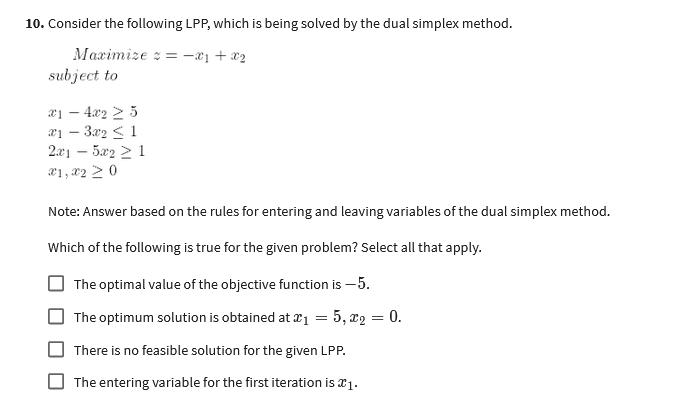  Consider the following LPP, which is being solved by the dual