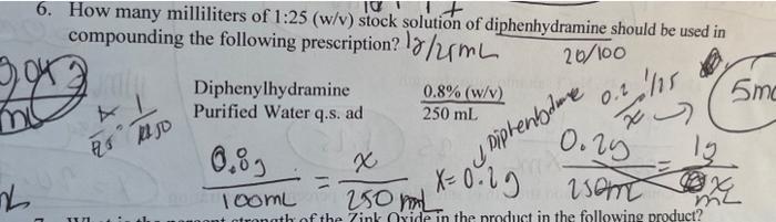 plz answer the q and provide work 6. How many milliliters of