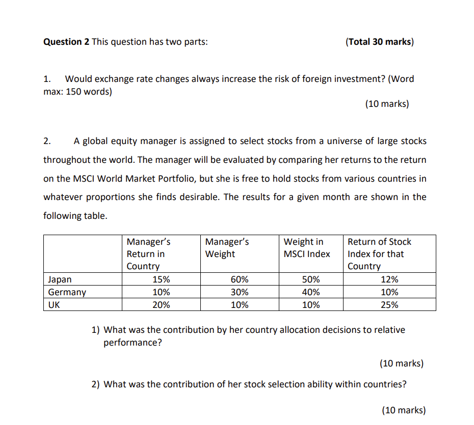  Question 2 This question has two parts: (Total 30 marks) 1.