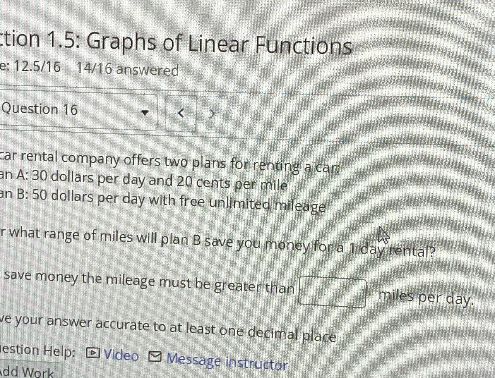  tion 1.5: Graphs of Linear Functions e: 12.5/1614/16 answered Question 16