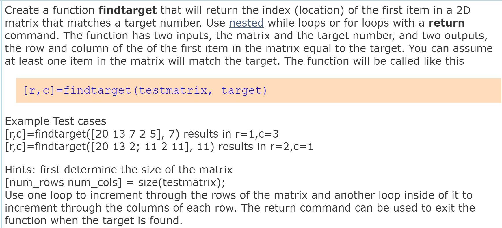 *MATLAB* Create a function findtarget that will return the index (location) of