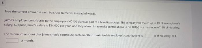  5 Type the correct answer in each box. Use numerals instead