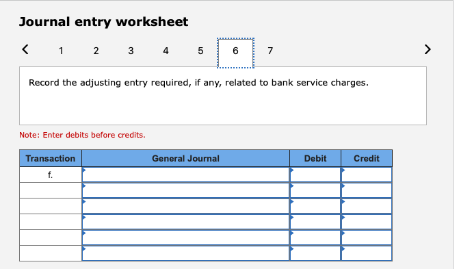 any, related to the NSF check. Note: Enter debits before credits. Transaction