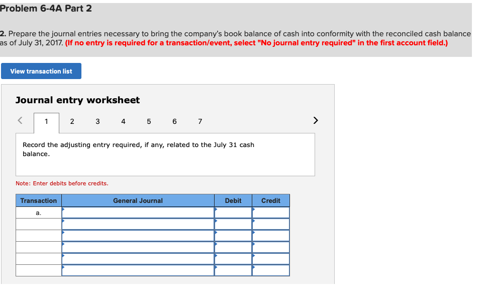 before credits. Transaction General Journal Debit Credit a. Journal entry worksheet Record