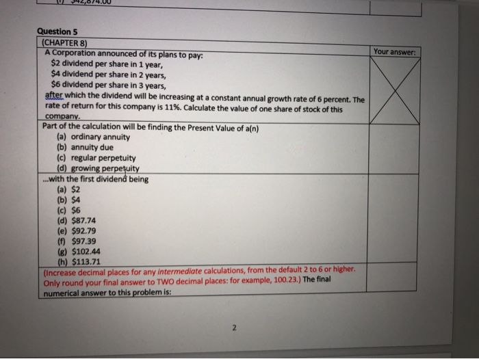  L U 42,074.00 Your answer: Question 5 (CHAPTER 8) A Corporation