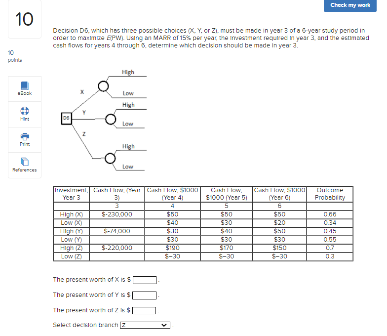 Check my work 10 Decision D6, which has three possible choices