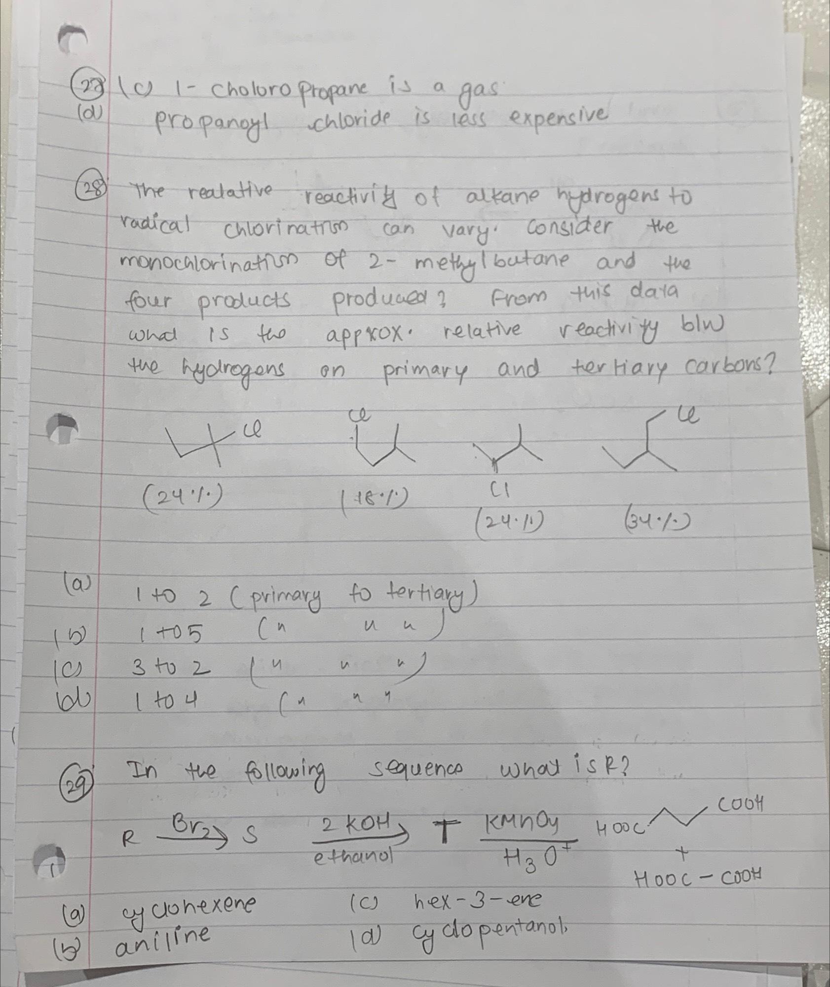  (28)(c)1- choloro propane is a gas (d) propanoyl chloride is less