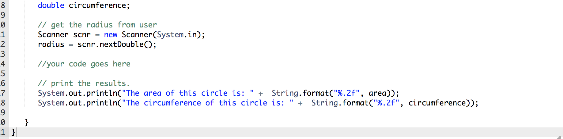 of a circle, and outputs the area and circumference of that circle