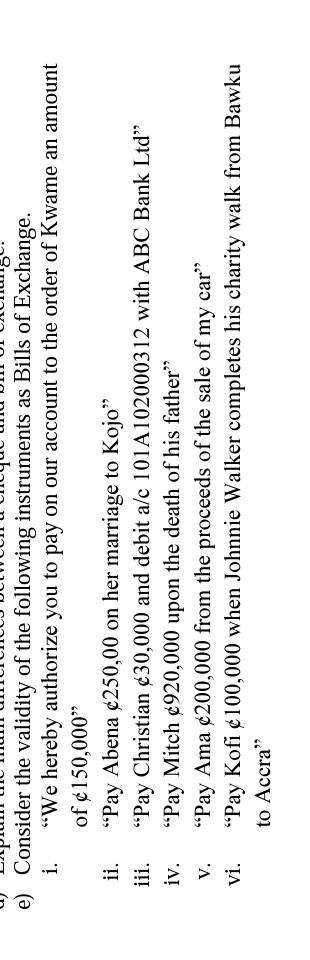 i. e) Consider the validity of the following instruments as Bills
