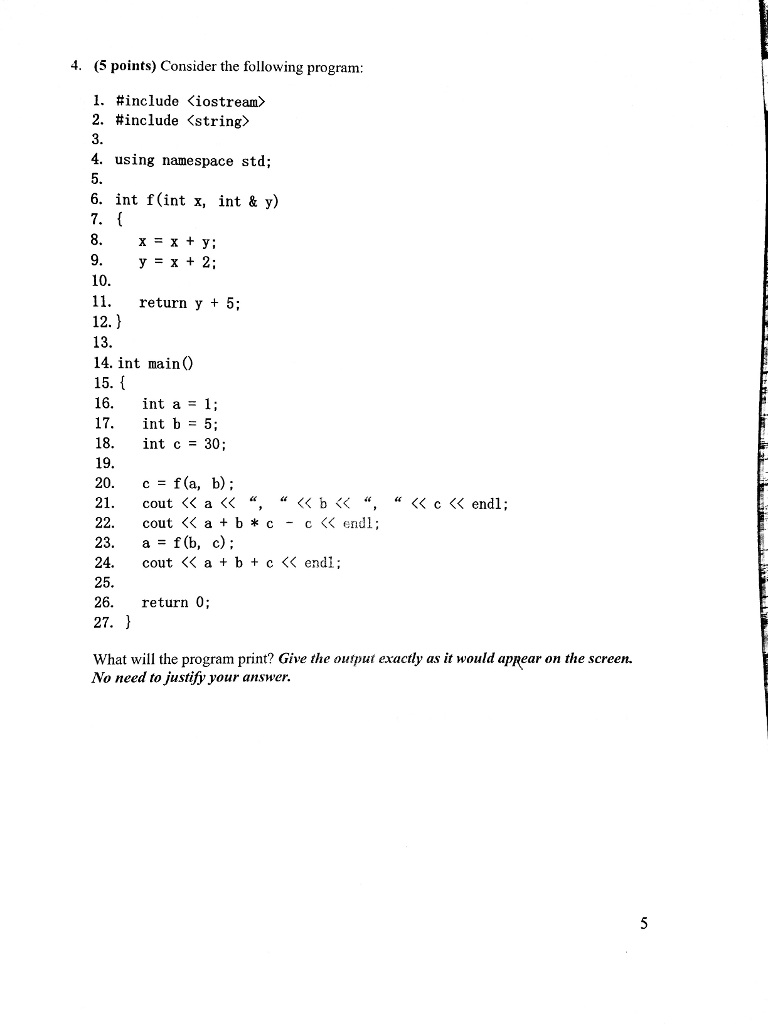  Consider the following program: 1. #include 2. #include 3. 4. using