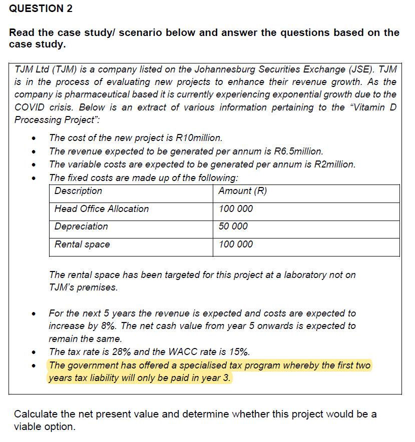 QUESTION 2 Read the case studyl scenario below and answer the