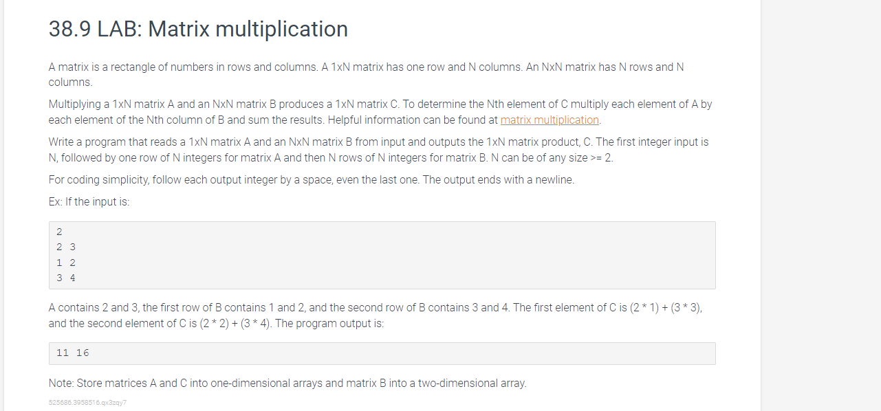  38.9 LAB: Matrix multiplication A matrix is a rectangle of numbers