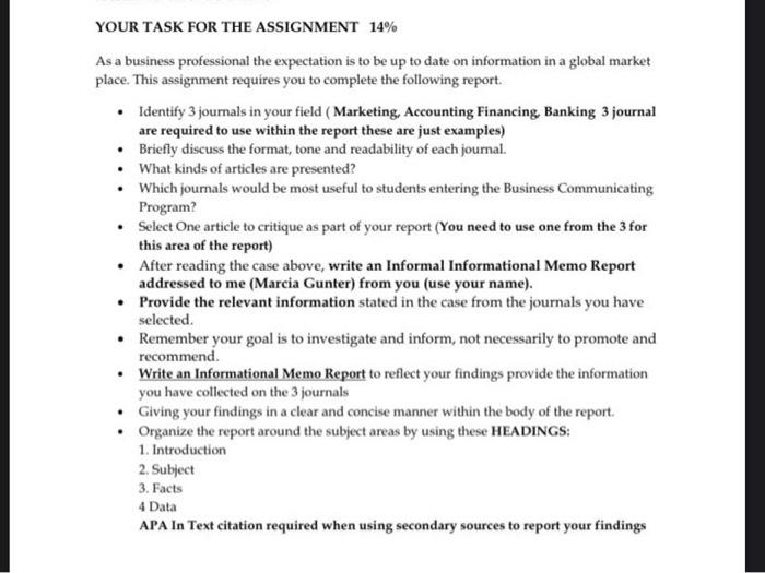  YOUR TASK FOR THE ASSIGNMENT 14% As a business professional the