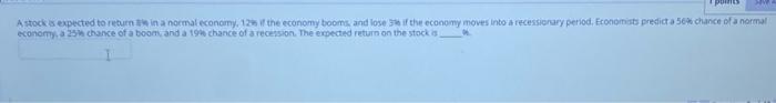  poms A stock expected to return thin a normal economy, 12